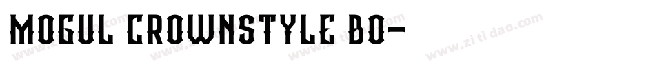 Mogul CrownStyle Bo字体转换